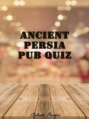 cover image of Ancient Persia Pub Quiz